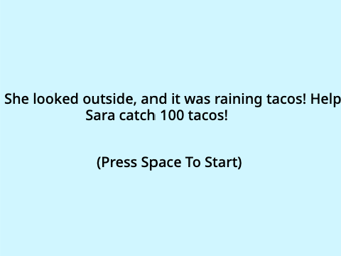 Sara and the Taco (Catching Game)