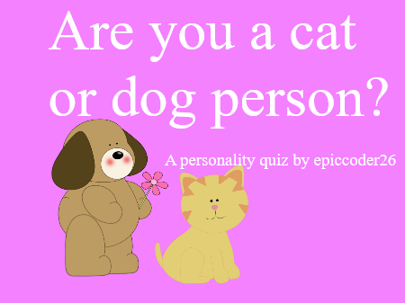 Cat or Dog personality quiz