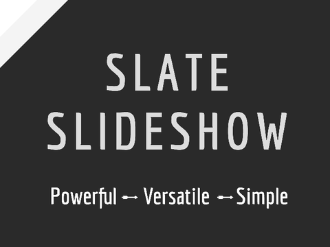 Slate Slideshow