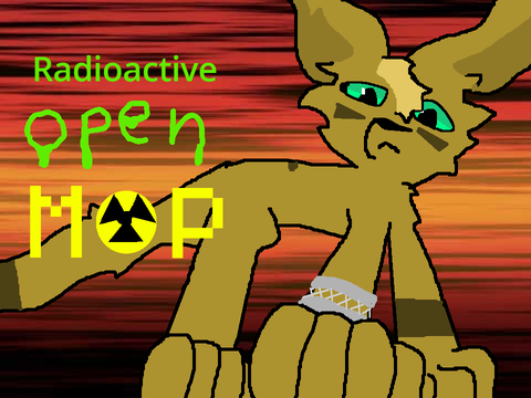 ☢ Radioactive- Open MAP ☢