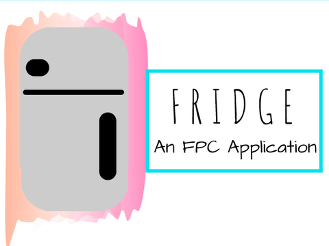 (Accepted!) FRIDGE | An FPC Application