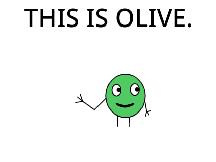 This is Olive