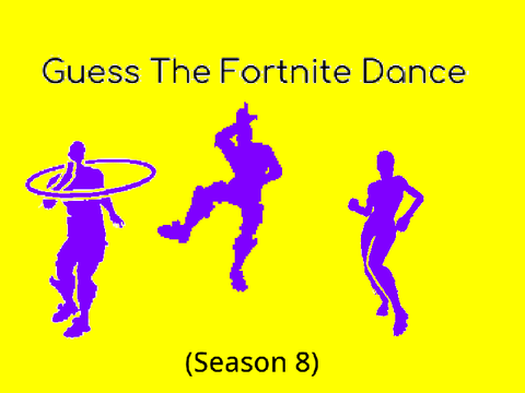 Guess The Fortnite Dance (Season 8)