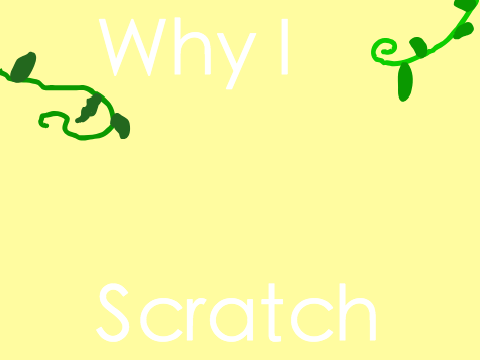 Why I scratch