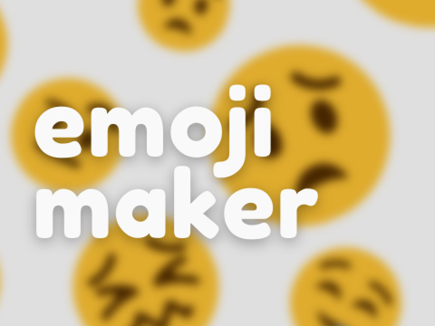 Emoji Maker