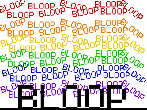 Bloop! (there's an Easter egg, can you find it?)
