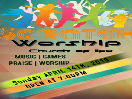 Scratch Worship Church Of Life Launch