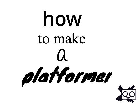 how to make a platform(er)