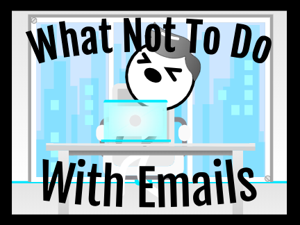 Emails | What Not To Do (Animation)(ACOTE Entry)