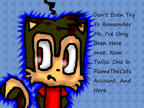 I Bet You Don't Remember Me.