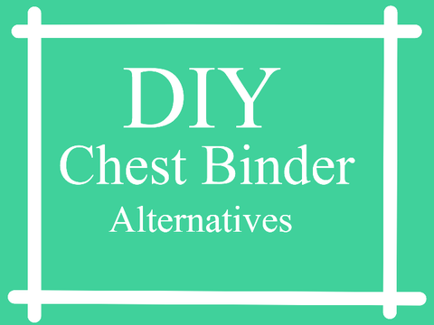 ♦️ DIY Chest Binder Alternatives ♦️