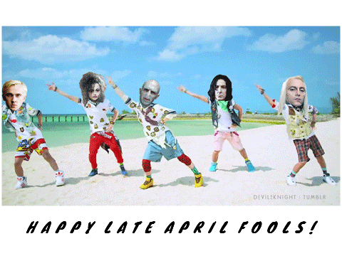 Happy Late April Fools! <3