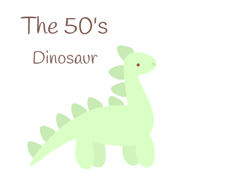 The 50's dinosaur