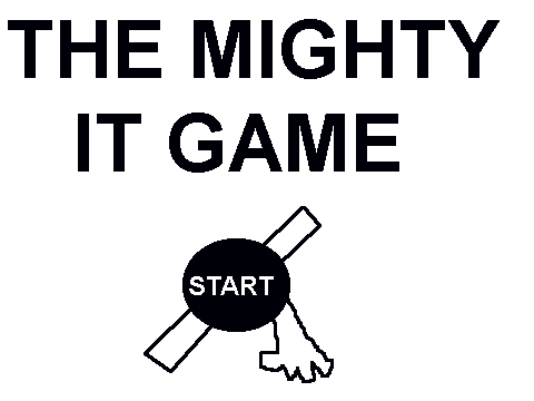 The Mighty It Game (UNFINISHED)