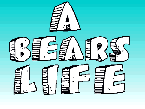A Bears Life V.1
