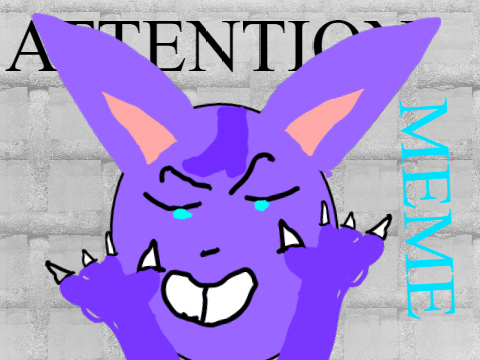 Attention- {Original MEME}
