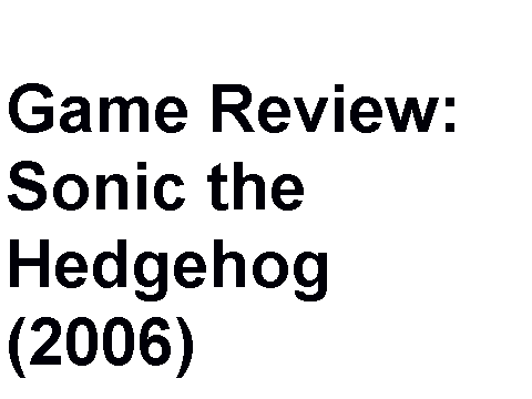 Game Review: Sonic the Hedgehog