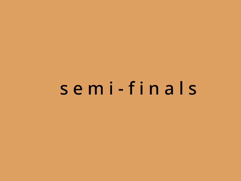 Semi-Finals 