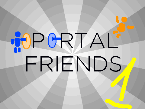 Portal Friends Episode 1 - The start