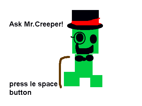 Ask Mr.Creeper