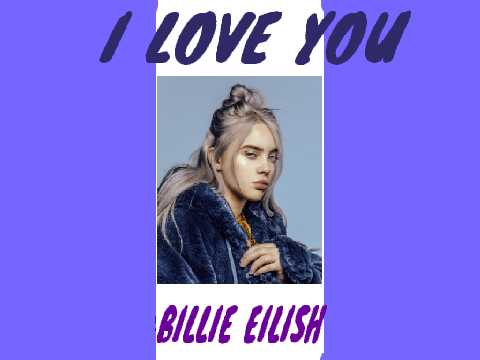 I love you from Billie Eilish 