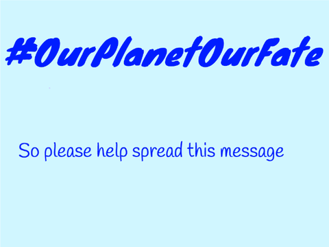 #OurPlanetOurFate