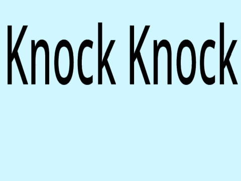 Knock Knock