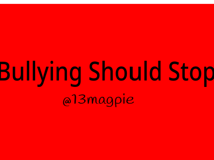  Sign here if you think bulling should stop!!!