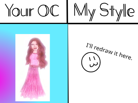 Draw your OC and I'll Redraw it! remix
