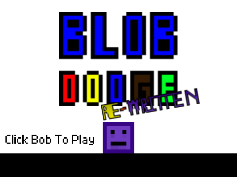 Blob Dodge REWRITTEN 1.1