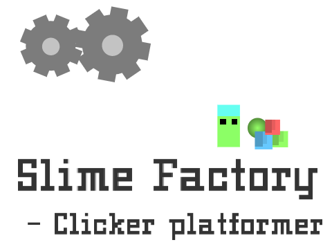 Slime Factory