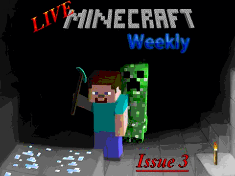 Minecraft Weekly- Issue 3