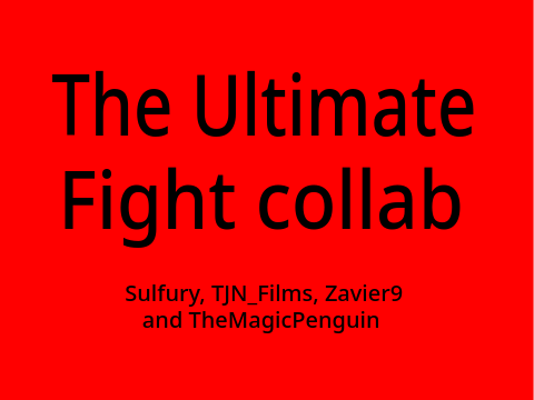 Ultimate fight collab