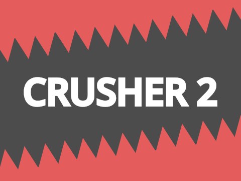 Crusher 2