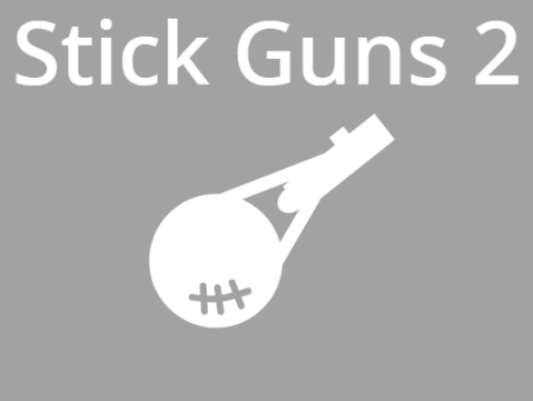 Stick Guns 2