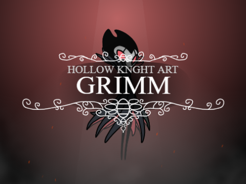Grimm | Hollow Knight Art