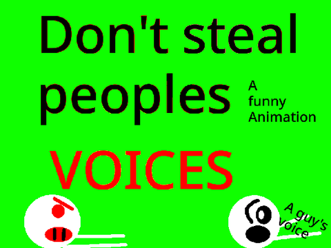 Don't steal people's voices