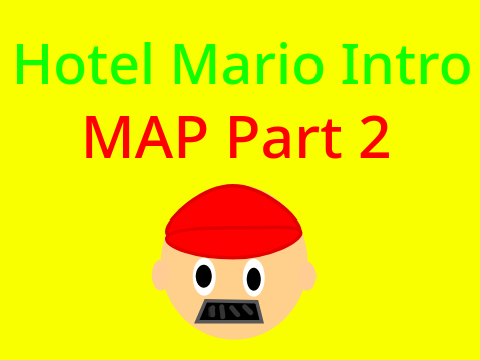 Hotel Mario Intro OPEN MAP Part 2