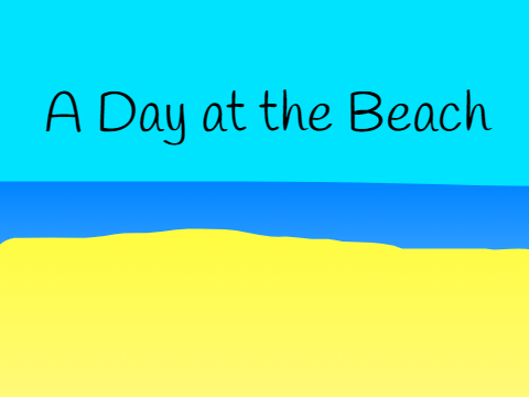 A Day at the Beach