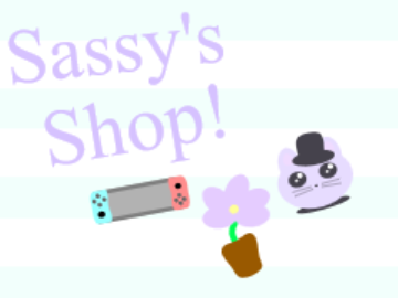 ♥ Sassy's Shop! ♥