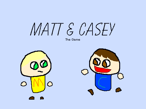 Matt and Casey The Game v.4