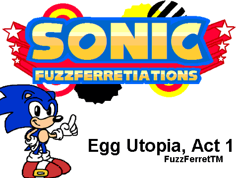 Egg Utopia (Classic) - Sonic FuzzFerretiations