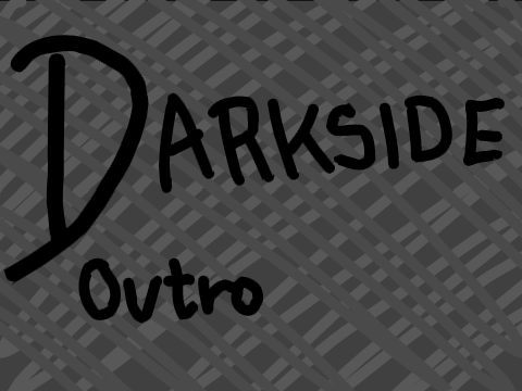 Darkside MAP Outro