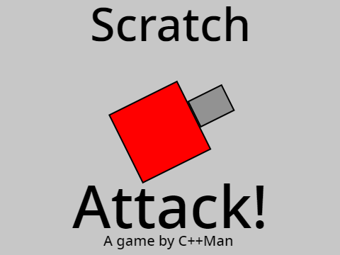 Scratch Attack - A Game By C++Man