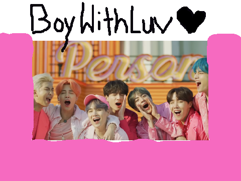 Boy With Luv-BTS....K-POP
