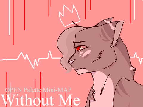 Without Me | OPEN Palette MAP (Semi-Invite)