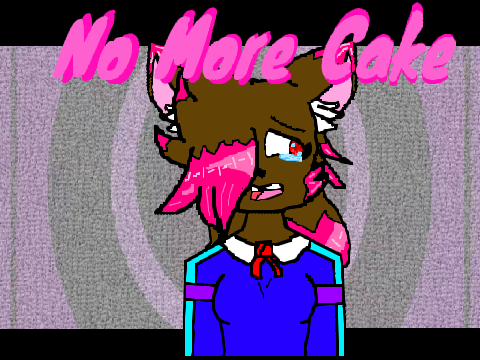 ||No More Cake|| Meme