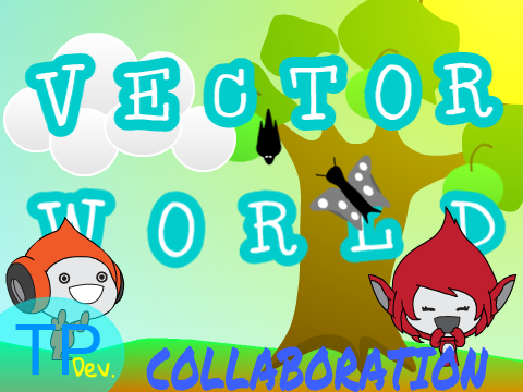☁Vector World [ALPHA v.1.4.8]☁