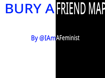 Bury A Friend - MAP Part 24