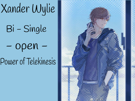 - Xander Wylie -
